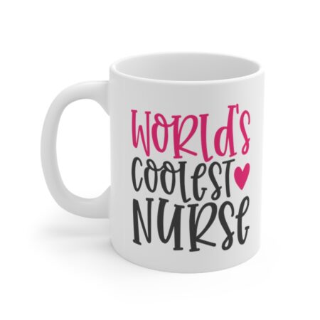 The Perfect Mug for the Nurse in Your Life - World's Coolest Nurse