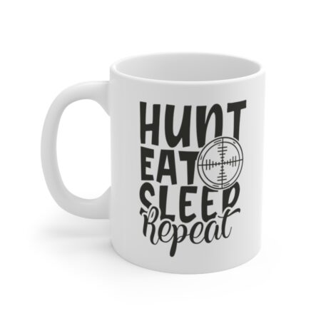 The Perfect Mug for the Hunter in Your Life - Hunt Eat Sleep Repeat
