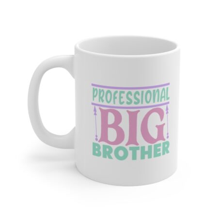 The Perfect Mug for the Brother in Your Life - Professional Big Brother