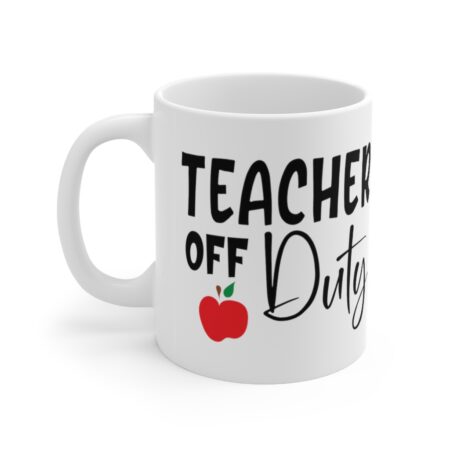 The Perfect Mug for the Teacher in Your Life - Teacher Off Duty