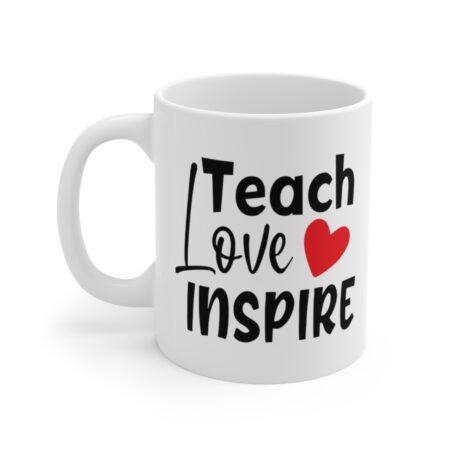 The Perfect Mug for the Teacher in Your Life - Teach Love Inspire