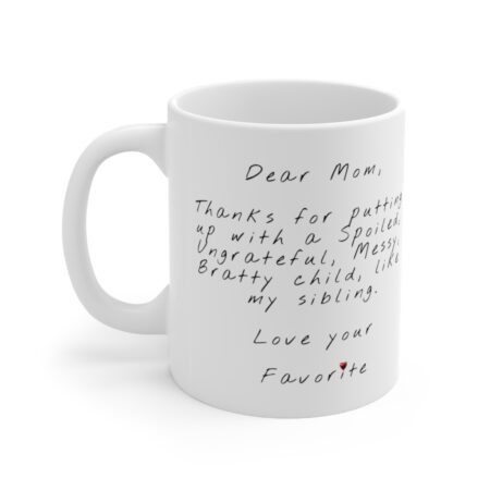 The Perfect Mug for the Sister in Your Life - Dear Mom, Thanks for putting up wi